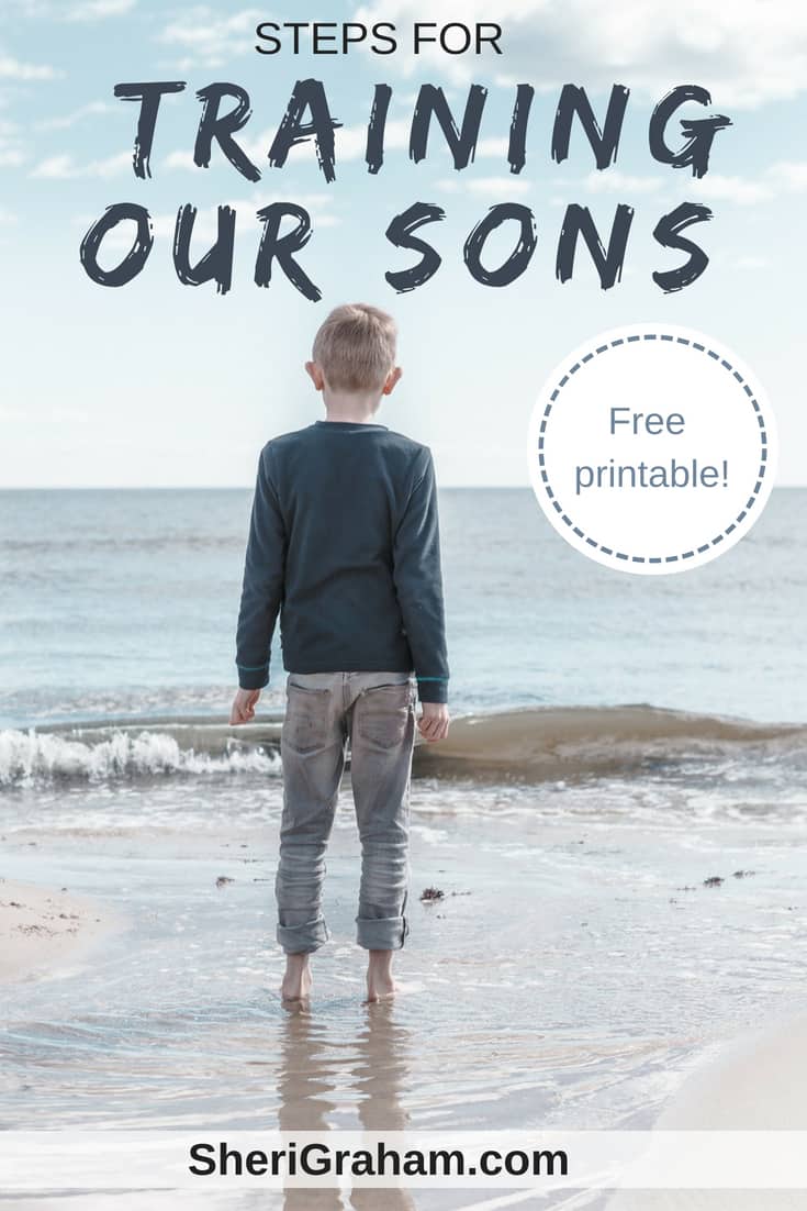 Steps for Training Our Sons (Free Printable)