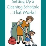 Setting Up a Cleaning Schedule That Works {now on Kindle!}