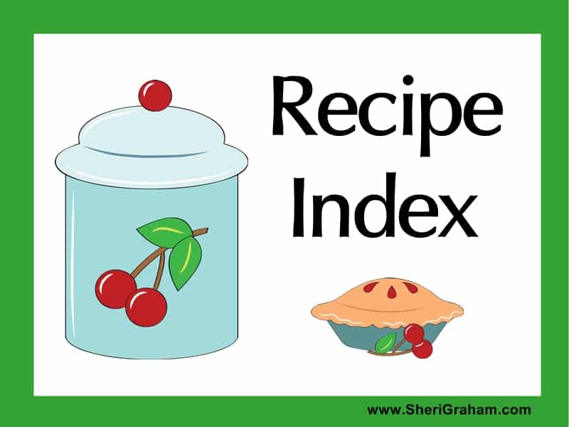 Recipe Index at www.SheriGraham.com