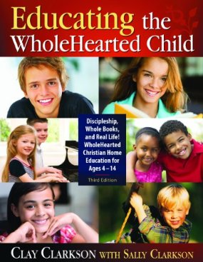 Educating the WholeHearted Child – 2011 Edition {Review}