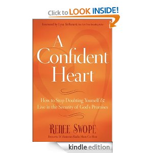 A Confident Heart by Renee Swope {free on Kindle today only}