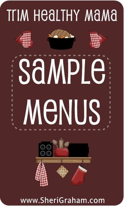 Trim Healthy Mama Sample Menus!