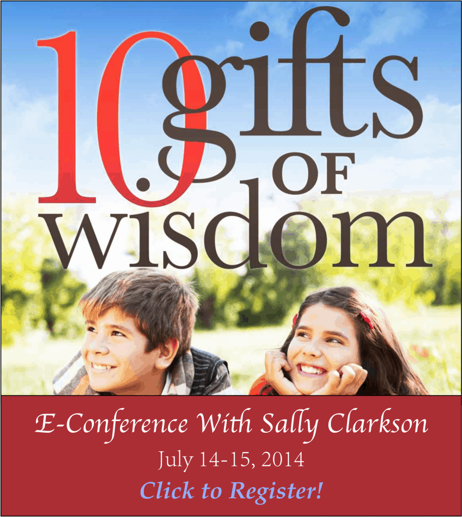 10 Gifts E-Conference with Sally Clarkson – July 14-15!