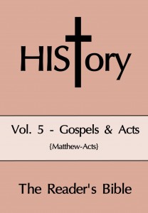 HIStory: The Reader's Bible Vol. 5 {Gospels & Acts}
