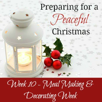 Preparing for a Peaceful Christmas {Week 10}