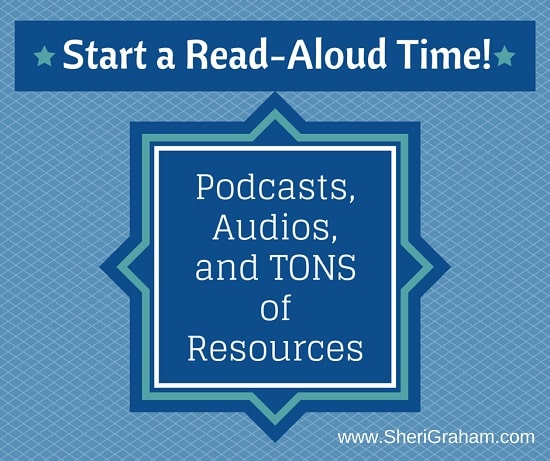Start a Read-Aloud Time Today {Podcasts, audios, and TONS of resources to get you started!}