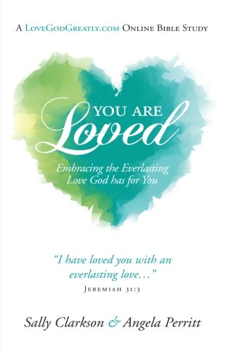 You Are Loved {Book Study Resources}