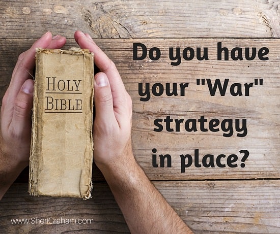 Do you have your “war” strategy in place?