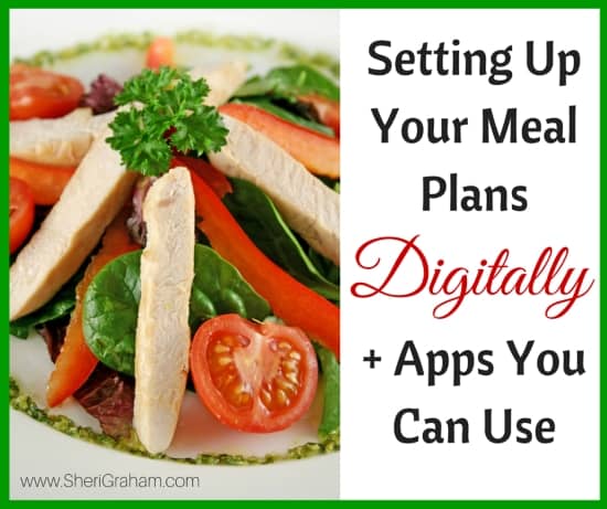Setting Up Your Meal Plans Digitally PLUS Apps You Can Use