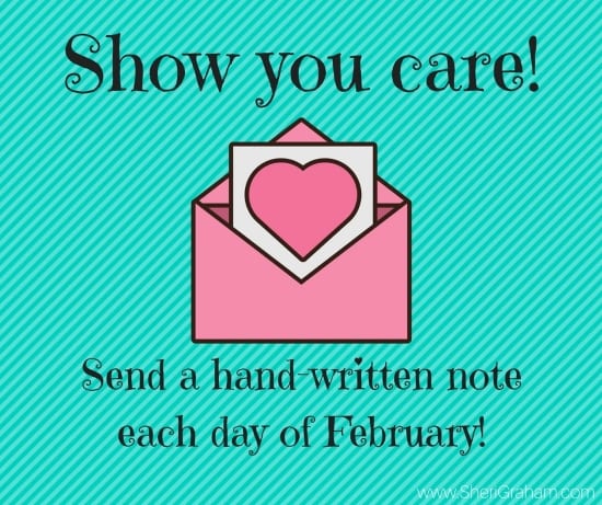 Show you care! Send a hand written note each day of February!