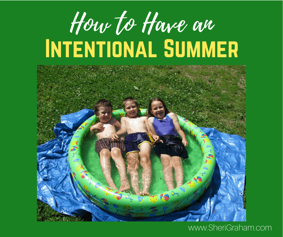 How to Have an Intentional Summer Full of Memories