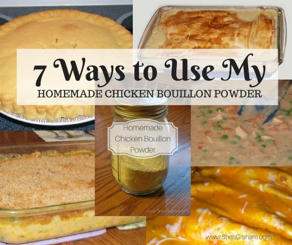 7 Ways to Use My Homemade Chicken Bouillon Powder