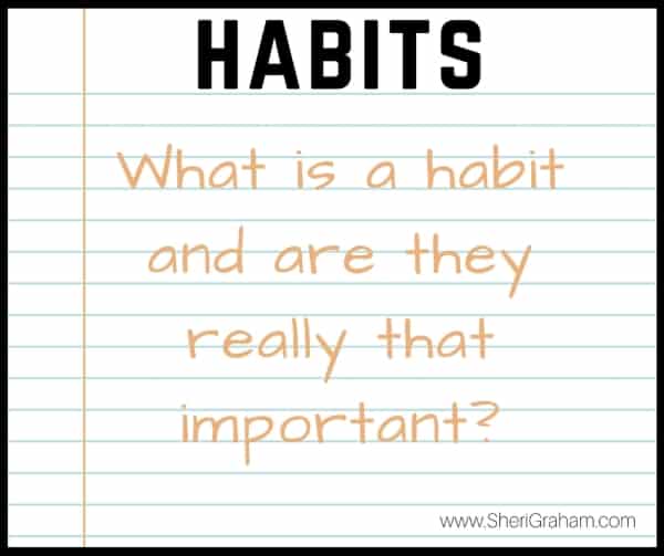 Is forming habits really that important?